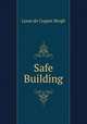 Safe Building, Louis de Coppet Bergh 