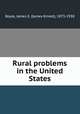 Rural problems in the United States, Boyle, James E. (James Ernest), 1873-1938 