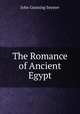 The Romance of Ancient Egypt, John Gunning Seymer 