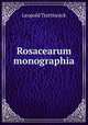 Rosacearum monographia, Leopold Trattinnick 