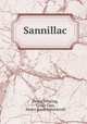 Sannillac, Henry Whiting, Lewis Cass, Henry Rowe Schoolcraft 