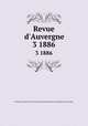 Revue d`Auvergne. 3 1886, 