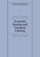 Scientific Sewing and Garment Cutting, Antionette Prudence Van Hoesen Wakeman, Louise M. Heller, Warshaw Collection of Business Americana, Warshaw Collection of Business Americana 