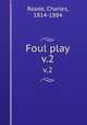 Foul play. v.2, Reade, Charles, 1814-1884 