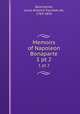 Memoirs of Napoleon Bonaparte. 1 pt 2, Bourrienne, Louis Antoine Fauvelet de, 1769-1834 