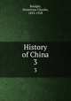 History of China. 3, Boulger, Demetrius Charles, 1853-1928 
