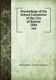Proceedings of the School Committee of the City of Boston. 1884, Boston (Mass.). School Committee 