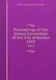 Proceedings of the School Committee of the City of Boston. 1933, Boston (Mass.). School Committee 