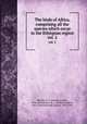 The birds of Africa, comprising all the species which occur in the Ethiopian region. vol. 2, 