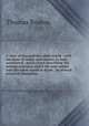 A view of this and the other world : with the state of saints and sinners in both, contrasted : particularly describing the solemn entrance which the soul makes into the other world at death : in several practical discourses, Thomas Boston 