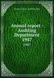 Annual report - Auditing Department. 1947, Boston (Mass.). Auditing Dept 
