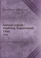 Annual report - Auditing Department. 1944, Boston (Mass.). Auditing Dept 