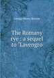 The Romany rye : a sequel to "Lavengro, George Henry Borrow 