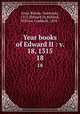 Year books of Edward II : v. 18, 1315. 18, Great Britain. Yearbooks, 1315 (Edward II),Bolland, William Craddock, 1855- 