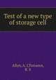 Test of a new type of storage cell, Allyn, A. J,Torrance, R. S 