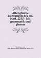 Altenglische dichtungen des ms. Harl. 2253 : Mit grammatik und glossar, Boeddeker, Karl, 1846-,British Library. Manuscript. Harley 2253 