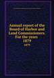 Annual report of the Board of Harbor and Land Commissioners. For the years . 1879, Board of Harbor and Land Commissioners of Massachusetts 