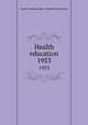 Health education. 1953, North Carolina. Dept. of public instruction 