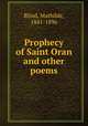 Prophecy of Saint Oran and other poems, Blind, Mathilde, 1841-1896 