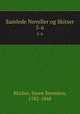 Samlede Noveller og Skitser. 5-6, Blicher, Steen Steensen, 1782-1848 