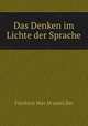 Das Denken im Lichte der Sprache, Friedrich Max M&uuml;ller 