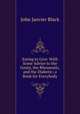 Eating to Live: With Some Advice to the Gouty, the Rheumatic, and the Diabetic; a Book for Everybody, John Janvier Black 