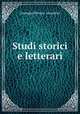 Studi storici e letterari, Giuseppe Pieroni -Levantini 