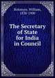 The Secretary of State for India in Council, Birkmyre, William, 1838-1900 