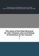 The works of the Most Reverend Dr. John Tillotson, late Lord Bishop of Canterbury. In ten volumes. 7, Tillotson, John, 1630-1694,Adams, John, 1735-1826, former owner. BRL,Boston Public Library) John Adams Library BRL 