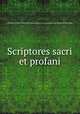 Scriptores sacri et profani, 