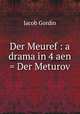 Der Meuref : a drama in 4 aen = Der Meturov, Jacob Gordin 