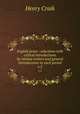 English prose : selections with critical introductions by various writers and general introductions to each period. v.2, Craik Henry 
