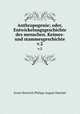 Anthropogenie; oder, Entwickelungsgeschichte des menschen. Keimes- und stammesgeschichte. v.2, Haeckel Ernst Heinrich 