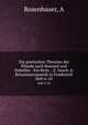 Die poetischen Theorien der Plejade nach Ronsard und Dubellay : Ein Beitr. ; Z. Gesch. d. Renaissancepoetik in Frankreich. Heft 6-10, Rosenbauer, A 