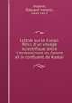 Lettres sur le Congo. Rcit d`un voyage scientifique entre l`embouchure du fleuve et le confluent du Kassa, 