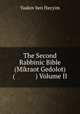 The Second Rabbinic Bible (Mikraot Gedolot) ( ) Volume II, Yaakov ben Hayyim 