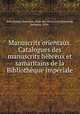 Manuscrits orientaux. Catalogues des manuscrits hbreux et samaritains de la Bibliothque impriale, 