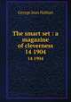 The smart set : a magazine of cleverness. 14 1904, 
