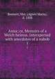 Anna; or, Memoirs of a Welch heiress. Interspersed with anecdotes of a nabob. 1, Bennett, Mrs. (Agnes Maria), d. 1808 