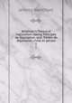 Bentham`s Theory of legislation : being Principes de lgislation, and, Traits de lgislation, civile et pnale. 1, Bentham, Jeremy 