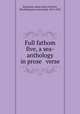 Full fathom five, a sea-anthology in prose & verse, Benjamin, Helen Mina (Purvis), Mrs,Benjamin, Lewis Saul, 1874-1932 
