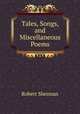 Tales, Songs, and Miscellaneous Poems, Robert Shennan 