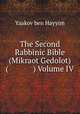 The Second Rabbinic Bible (Mikraot Gedolot) ( ) Volume IV, Yaakov ben Hayyim 