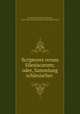 Scriptores rerum Silesiacarum; oder, Sammlung schlesischer ., 