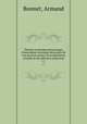 Theorie et pratique des partages d`ascendants envisages des points de vue du droit ancien, de la legislation actuelle et des reformes proposees. t.1, Bonnet, Armand 