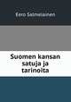 Suomen kansan satuja ja tarinoita, Eero Salmelainen 