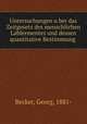 Untersuchungen uber das Zeitgesetz des menschlichen Labfermentes und dessen quantitative Bestimmung, Becker, Georg, 1881- 
