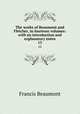 The works of Beaumont and Fletcher, in fourteen volumes: with an introduction and explanatory notes. 13, Beaumont, Francis, 1584-1616 