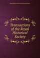 Transactions of the Royal Historical Society, Royal Historical Society (Great Britain) 