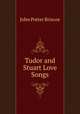Tudor and Stuart Love Songs, John Potter Briscoe 